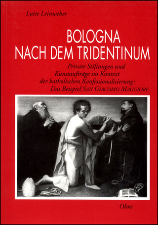 Bologna nach dem Tridentinum - Luise Leinweber