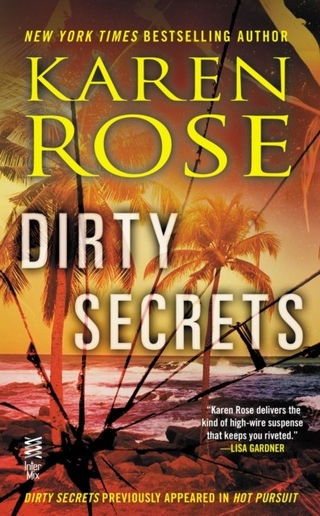 Dirty Secrets - Karen Rose