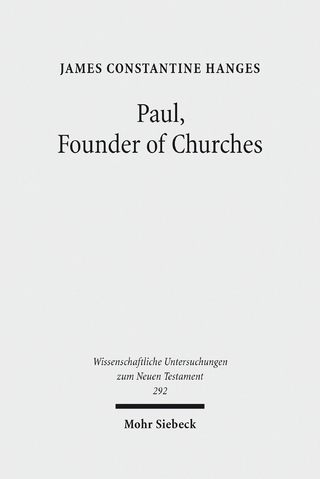Paul, Founder of Churches - James C. Hanges
