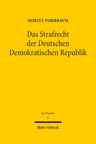Das Strafrecht der Deutschen Demokratischen Republik - Moritz Vormbaum