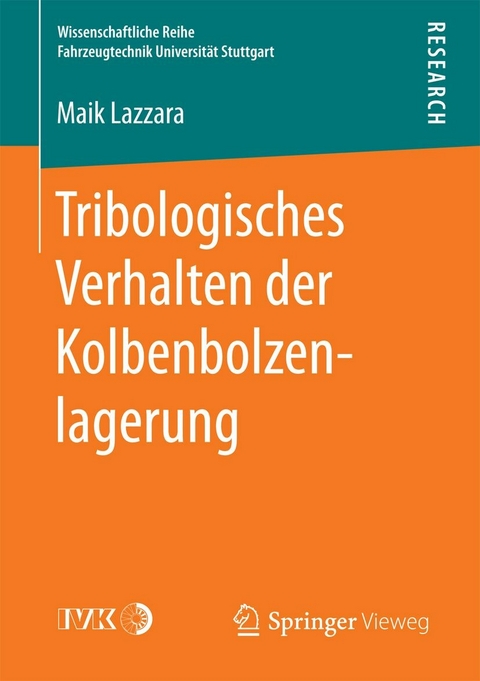 Tribologisches Verhalten der Kolbenbolzenlagerung -  Maik Lazzara