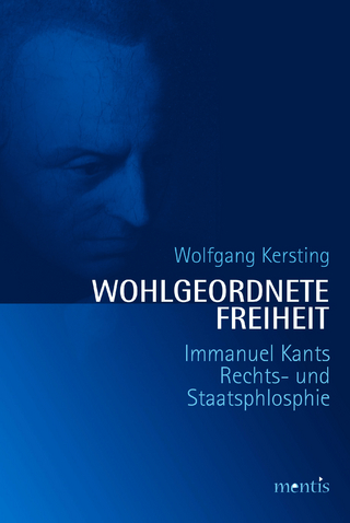 Wohlgeordnete Freiheit - Wolfgang Kersting