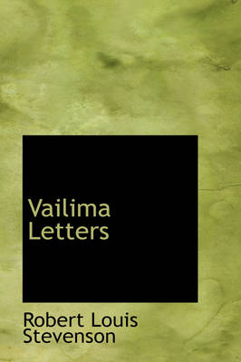 Vailima Letters - Robert Louis Stevenson