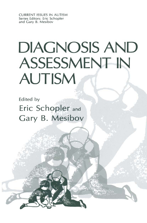 Diagnosis and Assessment in Autism - 