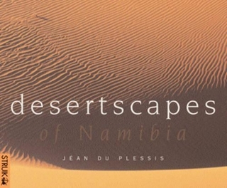 Desertscapes of Namibia