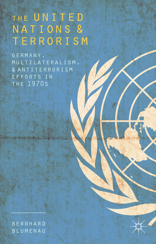 The United Nations and Terrorism - Bernhard Blumenau