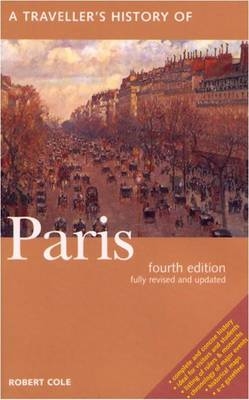 A Traveller's History of Paris - Robert Cole