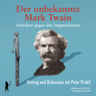 Der unbekannte Mark Twain - Peter Priskil