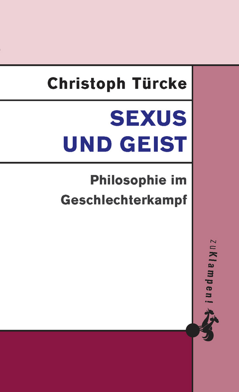 Sexus und Geist - Christoph Türcke