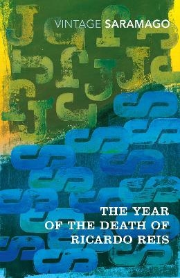 The Year of the Death of Ricardo Reis - José Saramago