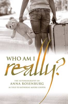 Who am I Really? - Anna Rosenburg; Katherine Moore Cooper; Chris Newton