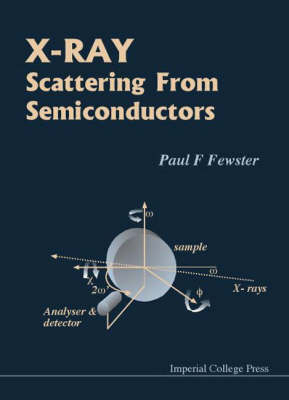 X-ray Scattering From Semiconductors - Paul F Fewster