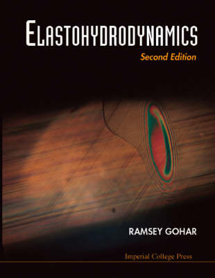 Elastohydrodynamics (2nd Edition) - Ramsey Gohar