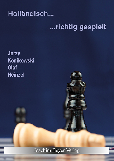 Holländisch - richtig gespielt - Jerzy Konikowski, Olaf Heinzel