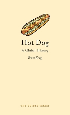 Hot Dog - Bruce Kraig