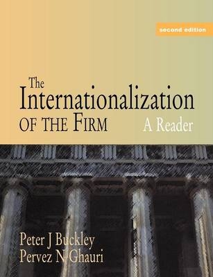 The Internationalization of the Firm : A Reader - Peter Buckley; Pervez Ghauri