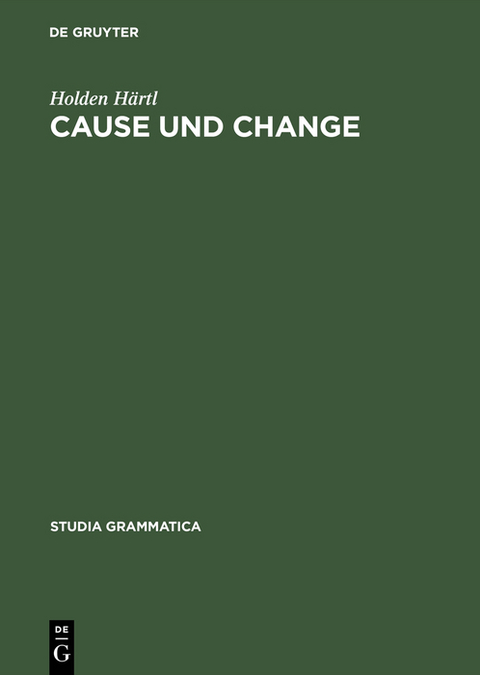 Cause und Change - Holden Härtl