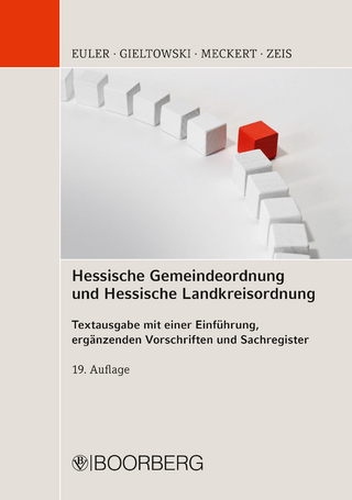 Hessische Gemeindeordnung und Hessische Landkreisordnung - Thomas Euler; Stefan Gieltowski; Matthias J. Meckert; Adelheid Zeis