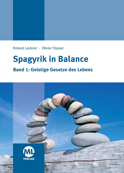 Spagyrik in Balance Band 1 - Roland Lackner, Olivier Stasse