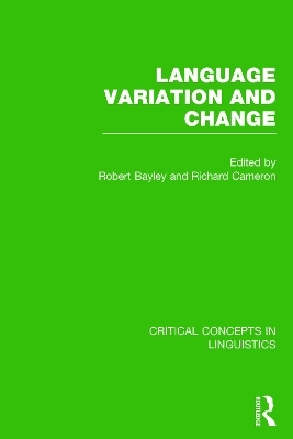 Language Variation and Change - Robert Bayley; Richard Cameron