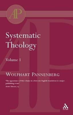 Systematic Theology Vol 1 - Wolfhart Pannenberg
