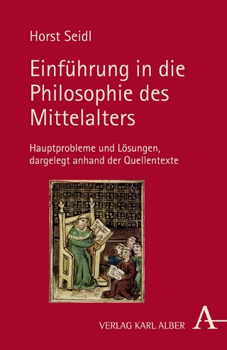 Einführung in die Philosophie des Mittelalters - Horst Seidl