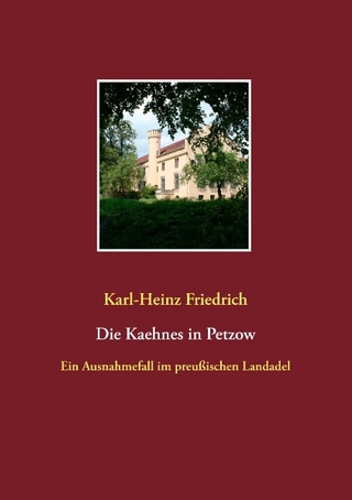 Die Kaehnes in Petzow - Karl-Heinz Friedrich