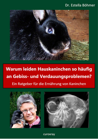 Warum leiden Hauskaninchen so häufig an Gebiss- und Verdauungsproblemen?