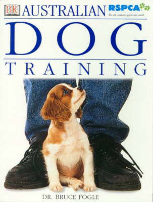 Australian RSPCA Dog Training - Bruce Fogle