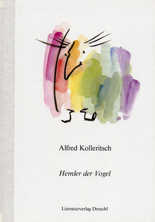 Hemler der Vogel - Alfred Kolleritsch