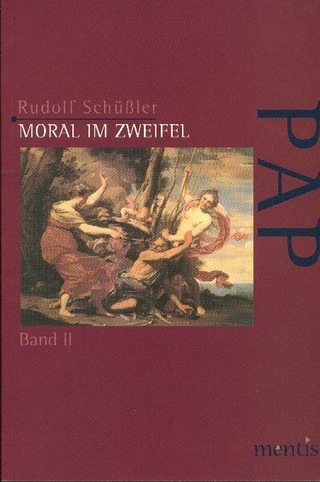Moral im Zweifel - Rudolf Schüßler