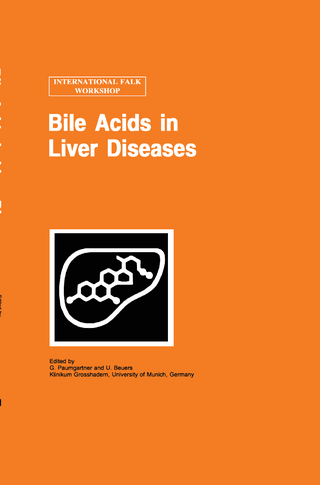 Bile Acids in Liver Diseases - G. Paumgartner; U. Beuers