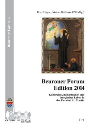 Beuroner Forum Edition 2014 - Peter Häger; Jakobus Kaffanke