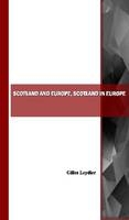 Scotland and Europe, Scotland in Europe - Gilles Leydier