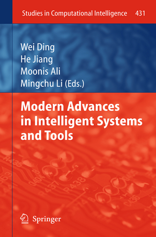 Modern Advances in Intelligent Systems and Tools - Wei Ding; He Jiang; Moonis Ali; MingChu Li