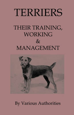 Terriers - Their Training, Work & Management - Various