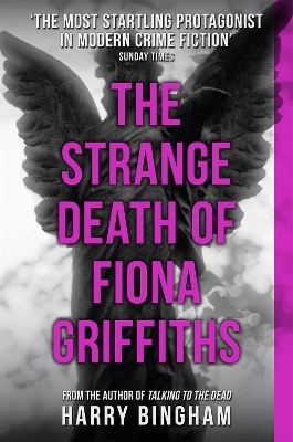 The Strange Death of Fiona Griffiths - Harry Bingham
