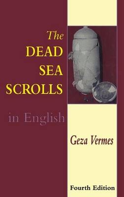 The Dead Sea Scrolls in English - Geza Vermes