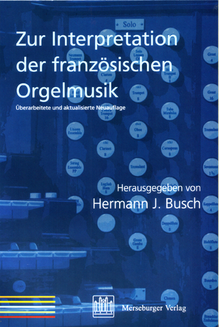 Zur Interpretation der französischen Orgelmusik - Hermann J Busch