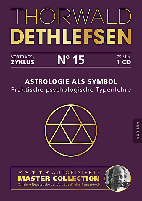 Astrologie als Symbol - Praktische psychologische Typenlehre - Thorwald Dethlefsen