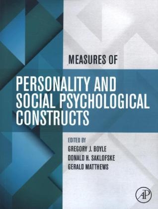 Measures of Personality and Social Psychological Constructs - Gregory Boyle; Donald H. Saklofske; Gerald Matthews