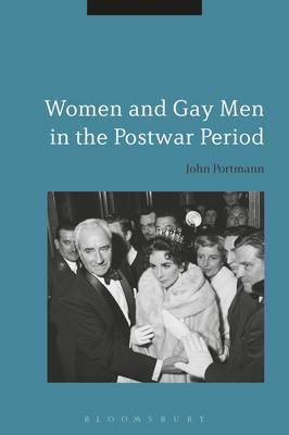 Women and Gay Men in the Postwar Period - Portmann John Portmann