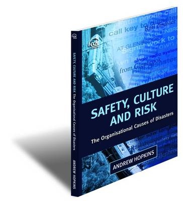 Safety Culture and Risk - Andrew Hopkins