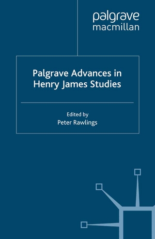 Palgrave Advances in Henry James Studies - P. Rawlings