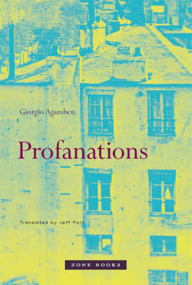 Profanations - Giorgio Agamben
