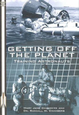 Getting Off the Planet - Mary Jane Chambers; Dr Randall Chambers