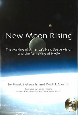 New Moon Rising - Frank Sietzen; Keith L Cowing