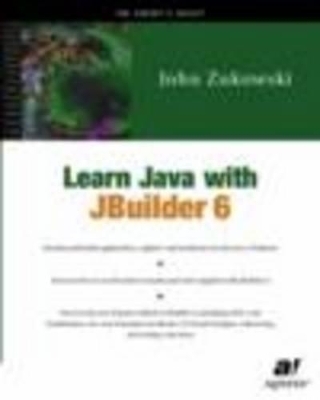 Learn Java with JBuilder 6 - John Zukowski