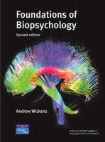 Online Course Pack: Foundations of Biopsychology with OneKey WebCT Access Card: Wickens - Introduction to Biopsychology 2e - Andrew Wickens
