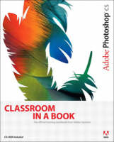 Classroom In A Book:Photoshop CS and 100 Hot Photoshop CS Tips Pack - . Adobe Creative Team
